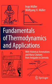 Fundamentals of Thermodynamics and Applications: With Historical Annotations and Many Citations from Avogadro to Zermelo (2009)