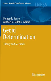 Geoid Determination: Theory and Methods (2013)