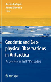 Geodetic and Geophysical Observations in Antarctica: An Overview in the Ipy Perspective (2008)