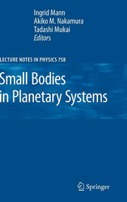 Small Bodies in Planetary Systems (2009)
