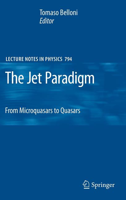 The Jet Paradigm: From Microquasars to Quasars