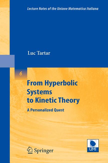 From Hyperbolic Systems to Kinetic Theory: A Personalized Quest (2008)