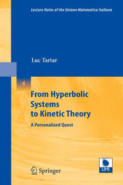 From Hyperbolic Systems to Kinetic Theory: A Personalized Quest (2008)