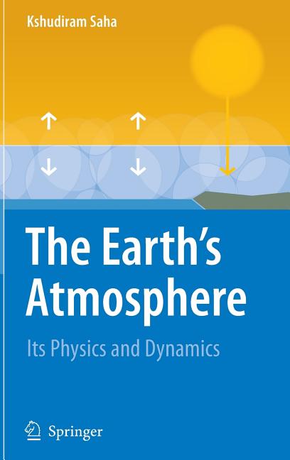 The Earth's Atmosphere: Its Physics and Dynamics (2008)