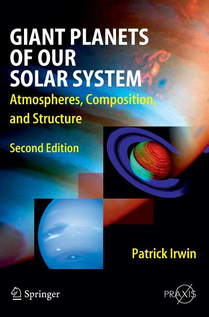 Giant Planets of Our Solar System: Atmospheres, Composition, and Structure (2009)