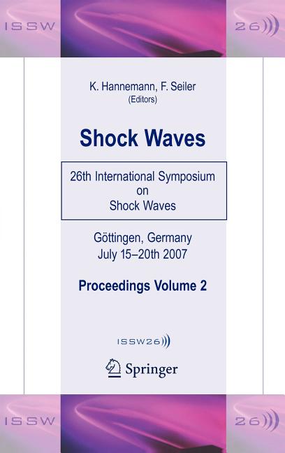 Shock Waves: 26th International Symposium on Shock Waves, Volume 2 (2009)