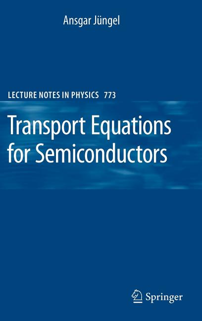 Transport Equations for Semiconductors (2009)