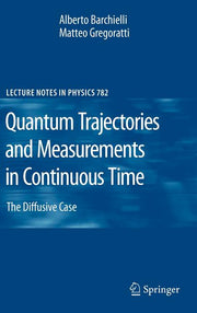 Quantum Trajectories and Measurements in Continuous Time: The Diffusive Case (2009)