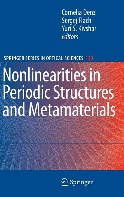 Nonlinearities in Periodic Structures and Metamaterials (2009)