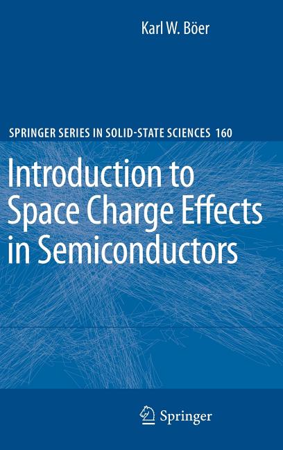 Introduction to Space Charge Effects in Semiconductors (2010)