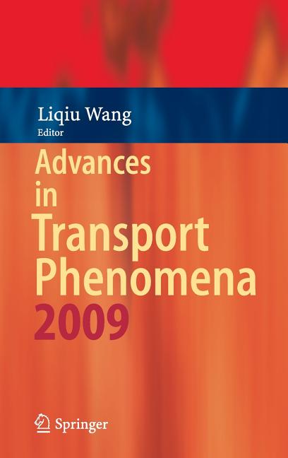 Advances in Transport Phenomena 2009 (2010)
