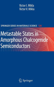 Metastable States in Amorphous Chalcogenide Semiconductors (2010)