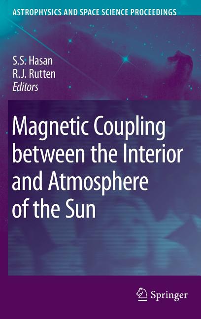 Magnetic Coupling Between the Interior and Atmosphere of the Sun (2010)