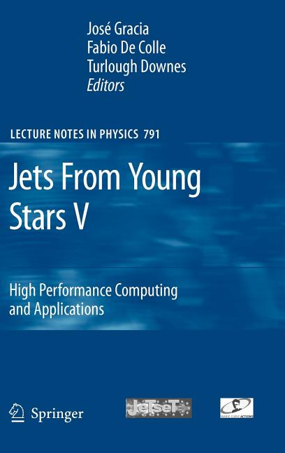 Jets from Young Stars V: High Performance Computing and Applications (2010)