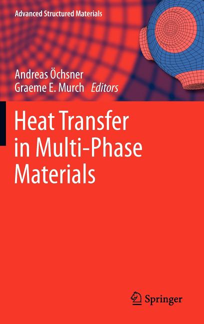 Heat Transfer in Multi-Phase Materials (2011)