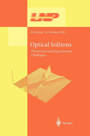 Optical Solitons: Theoretical and Experimental Challenges