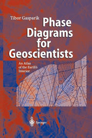 Phase Diagrams for Geoscientists: An Atlas of the Earth's Interior