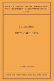 Ricci-Calculus: An Introduction to Tensor Analysis and Its Geometrical Applications (Softcover Reprint of the Original 1st 1954)