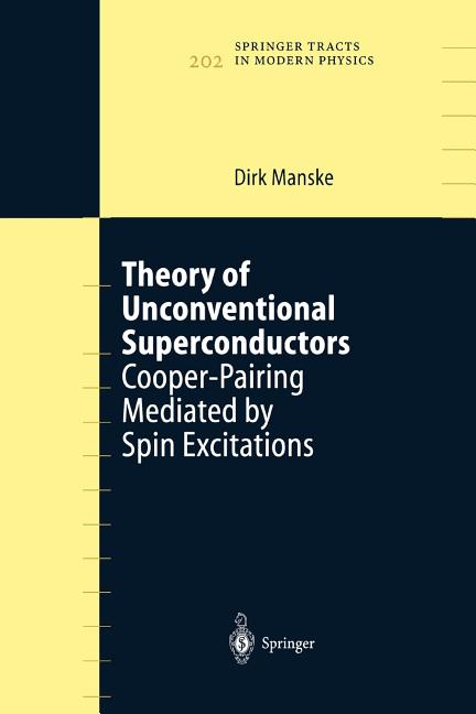 Theory of Unconventional Superconductors: Cooper-Pairing Mediated by Spin Excitations