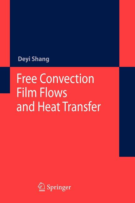 Free Convection Film Flows and Heat Transfer