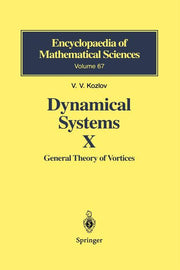 Dynamical Systems X: General Theory of Vortices