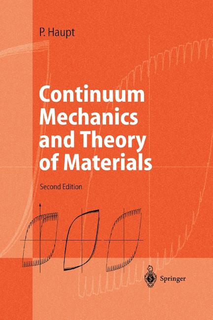 Continuum Mechanics and Theory of Materials
