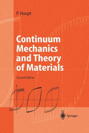Continuum Mechanics and Theory of Materials