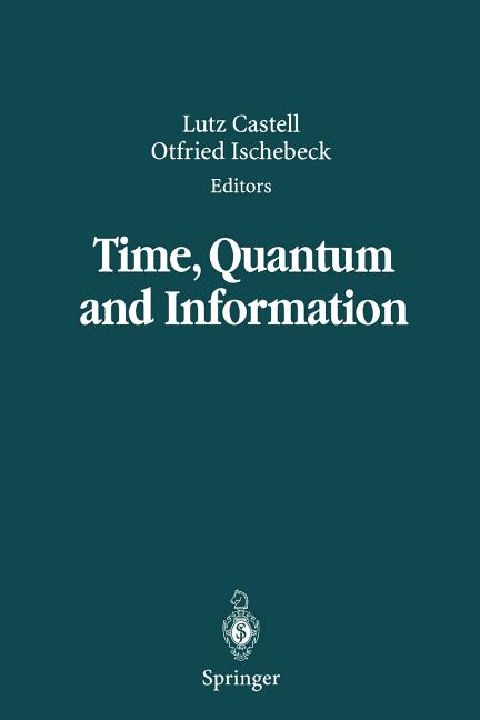 Time, Quantum and Information