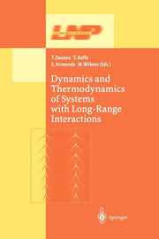 Dynamics and Thermodynamics of Systems with Long Range Interactions (Softcover Reprint of the Original 1st 2002)