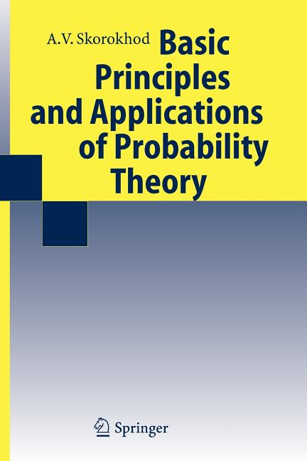Basic Principles and Applications of Probability Theory