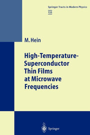 High-Temperature-Superconductor Thin Films at Microwave Frequencies (Softcover Reprint of the Original 1st 1999)