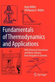Fundamentals of Thermodynamics and Applications: With Historical Annotations and Many Citations from Avogadro to Zermelo