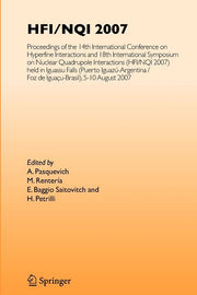 Hfi/Nqi 2007: Proceedings of the 14th International Conference on Hyperfine Interactions and 18th International Symposium on Nuclear Quadrupole Intera