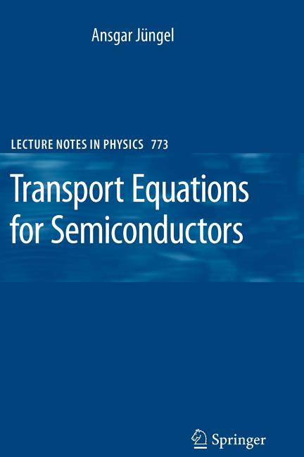 Transport Equations for Semiconductors