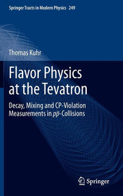Flavor Physics at the Tevatron: Decay, Mixing and Cp-Violation Measurements in Pp-Collisions (2012)