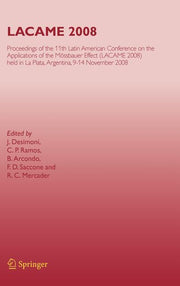 Lacame 2008: Proceedings of the 11th Latin American Conference on the Applications of the Mossbauer Effect, (Lacame 2008) Held in La Plata, 9-14 Novem