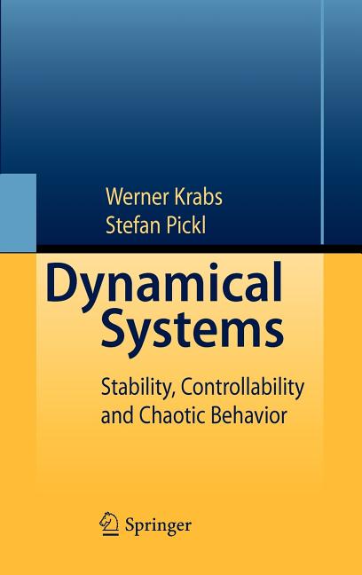 Dynamical Systems: Stability, Controllability and Chaotic Behavior (2010)