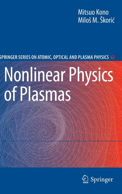 Nonlinear Physics of Plasmas (2010)
