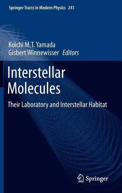 Interstellar Molecules: Their Laboratory and Interstellar Habitat (2011)