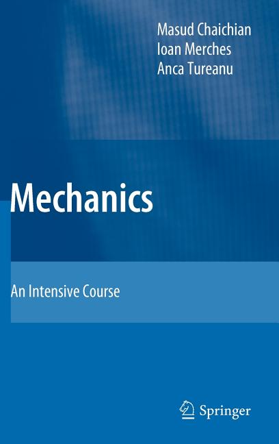 Mechanics: An Intensive Course (2012)