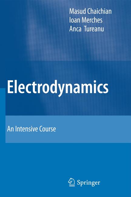 Electrodynamics: An Intensive Course (2016)