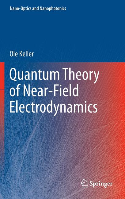 Quantum Theory of Near-Field Electrodynamics (2012)