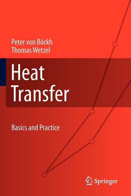 Heat Transfer: Basics and Practice (2012)