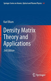Density Matrix Theory and Applications (2012)