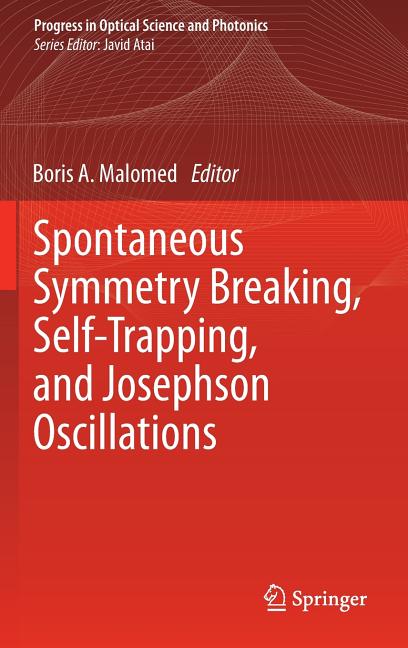 Spontaneous Symmetry Breaking, Self-Trapping, and Josephson Oscillations (2013)