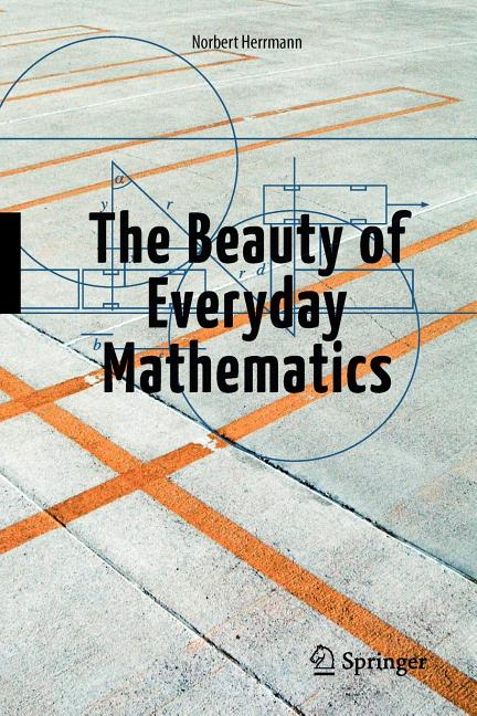 The Beauty of Everyday Mathematics (2012)