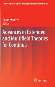 Advances in Extended and Multifield Theories for Continua (2011)