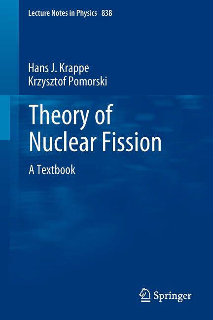 Theory of Nuclear Fission: A Textbook (2012)