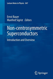 Non-Centrosymmetric Superconductors: Introduction and Overview (2012)