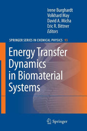 Energy Transfer Dynamics in Biomaterial Systems (2009)